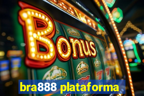 bra888 plataforma